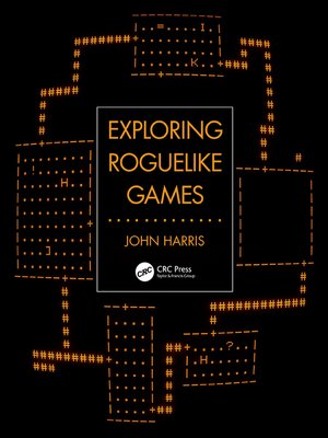 cover image of Exploring Roguelike Games